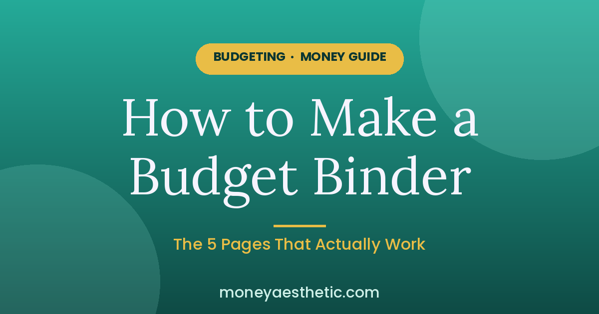 How to Make a Budget Binder You’ll Actually Use