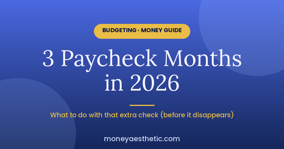 3 Paycheck Months in 2026: What to Do With Your Extra Check