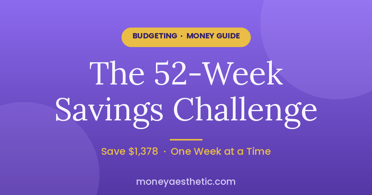 The 52-Week Savings Challenge: Save $1,378 One Week at a Time