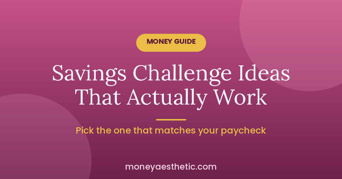 Savings Challenge Ideas That Actually Work (Pick Yours Tonight)