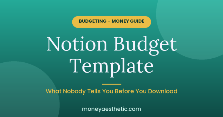 Notion Budget Template: What Nobody Tells You Before You Download