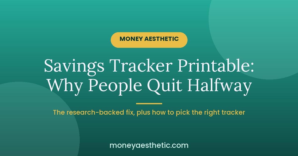 Savings Tracker Printable: Why People Quit Halfway