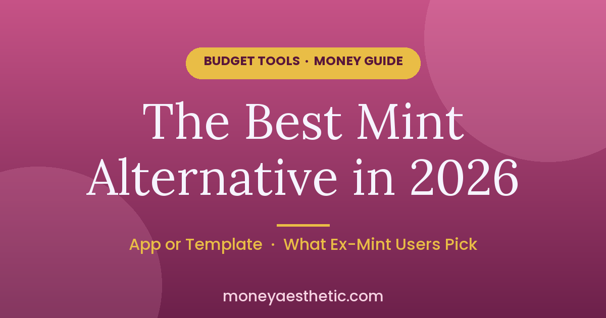 The Best Mint Alternative in 2026 Might Not Be an App
