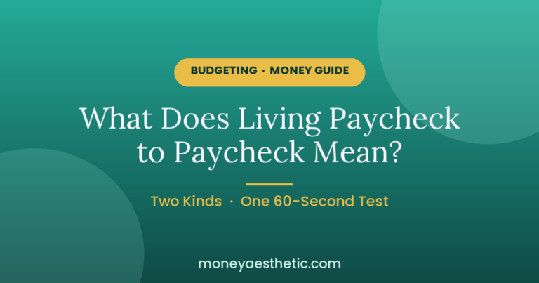 What Does Living Paycheck to Paycheck Mean? (It’s Not Income)
