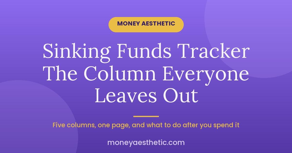 Sinking Funds Tracker: How to Track Funds You Keep Spending