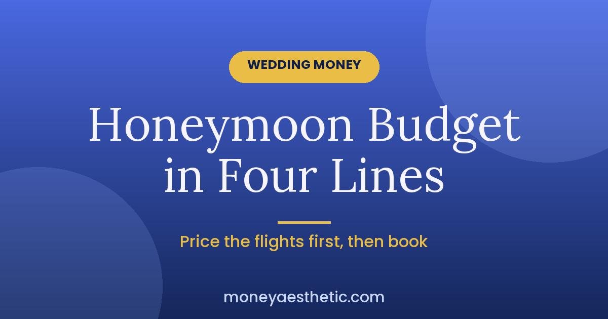 Honeymoon Budget: How to Price the Trip Before You Book