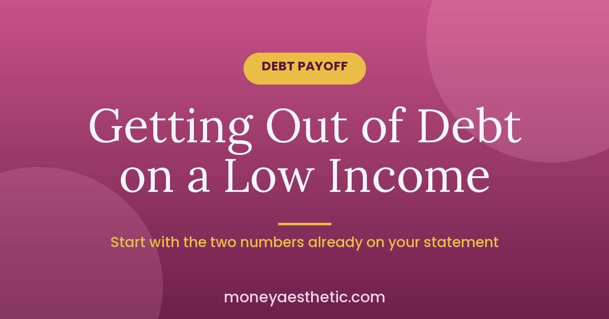 How to Get Out of Debt on a Low Income, Step by Step