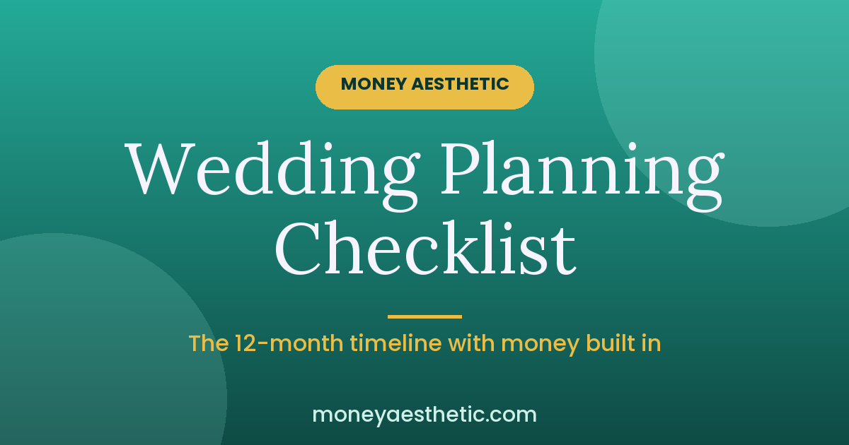Wedding Planning Checklist: The 12-Month Timeline With Money Built In