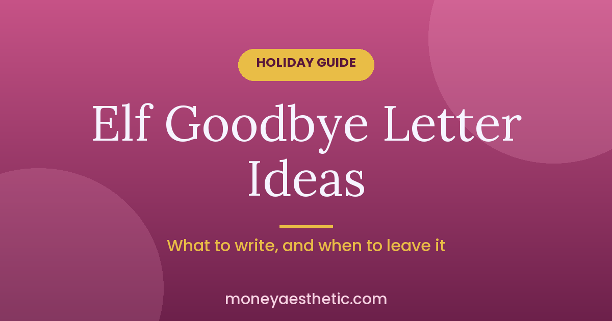 Elf Goodbye Letter: What to Write (5 Wording Ideas)