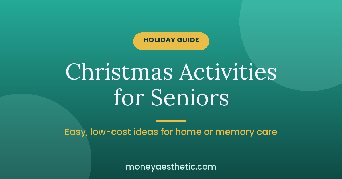 Christmas Activities for Seniors: Easy, Low-Cost Ideas