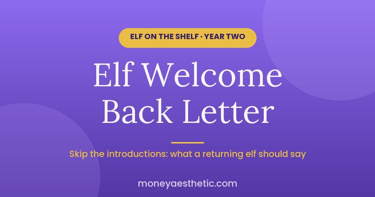 Elf Welcome Back Letter: What a Returning Elf Should Say